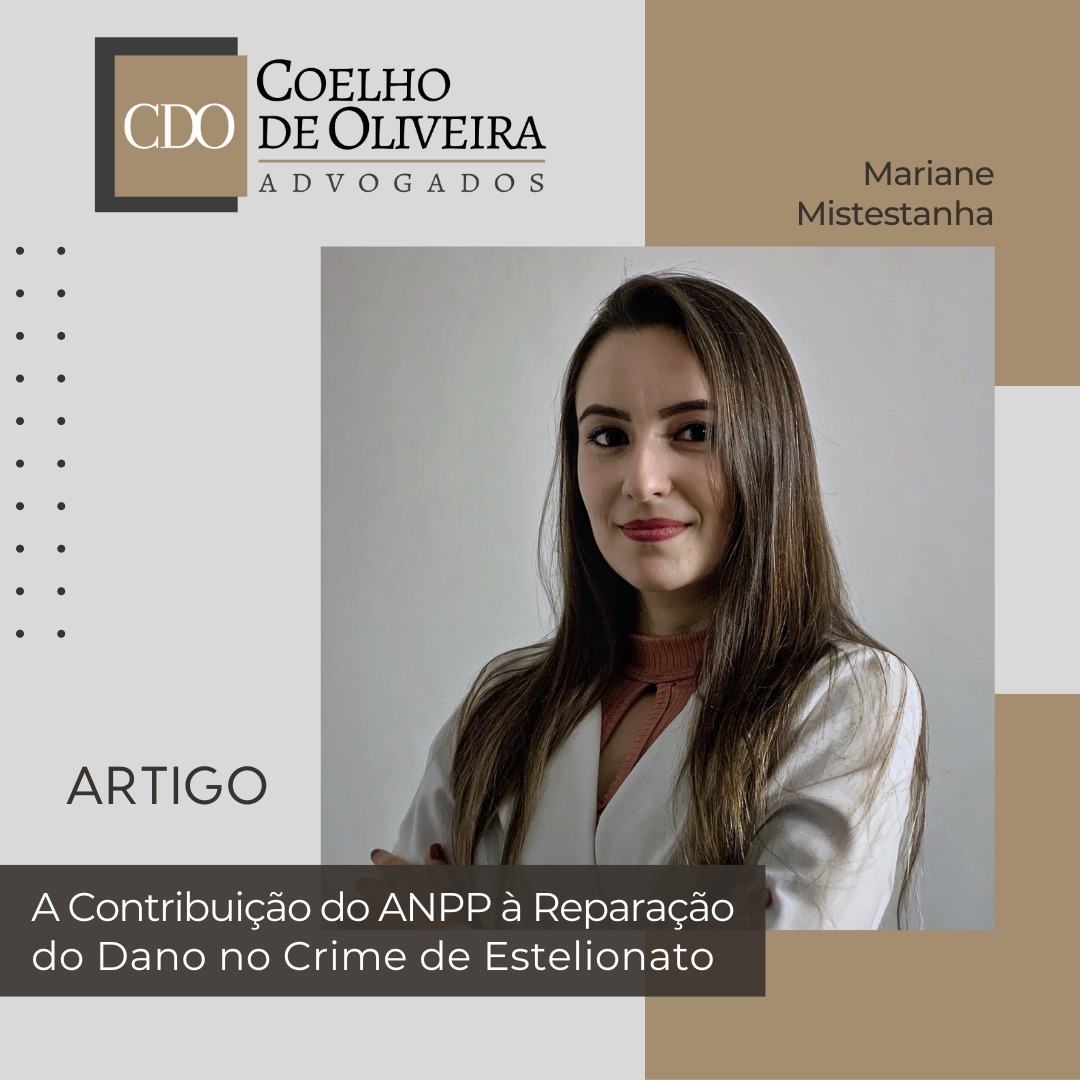 Leia mais sobre o artigo A contribuição do ANPP à reparação do dano no crime de estelionato