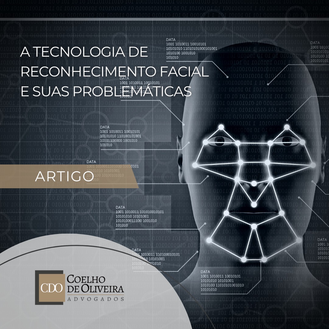 Leia mais sobre o artigo A TECNOLOGIA DE RECONHECIMENTO FACIAL E SUAS PROBLEMÁTICAS