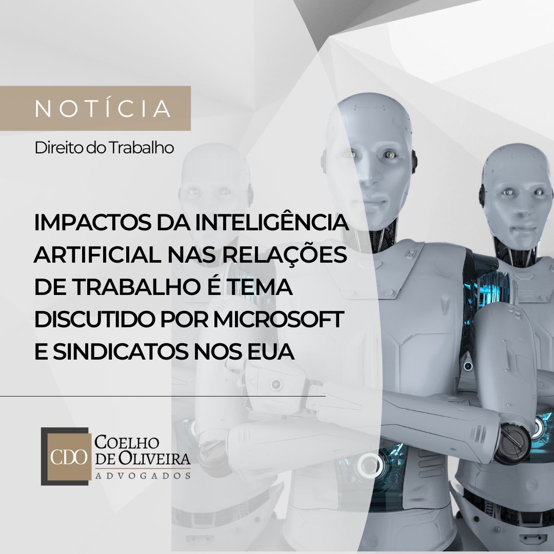 Leia mais sobre o artigo IMPACTOS DA INTELIGÊNCIA ARTIFICIAL NAS RELAÇÕES DE TRABALHO É TEMA DISCUTIDO POR MICROSOFT E SINDICATOS NOS EUA